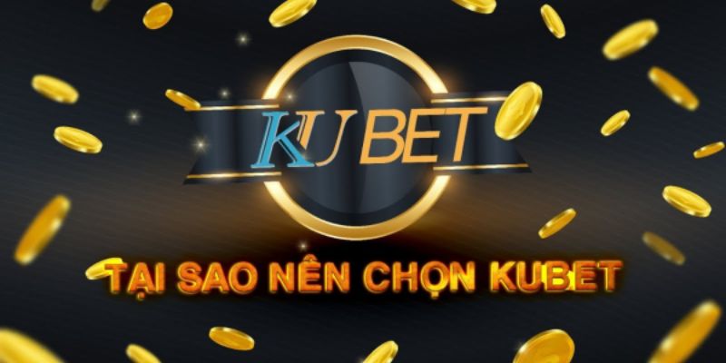 Những ưu điểm nổi bật của nhà cái Kubet11.agency